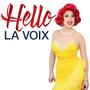 Hello La Voix (Explicit)