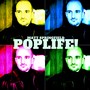 Poplife !