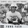 Love All Trust None (Explicit)