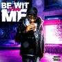 Be with me (Explicit)