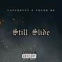 Still Slide (feat. Young SG) [Explicit]