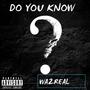 DO YOU KNOW (Explicit)