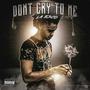 Don't Cry (Explicit)