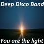 You are the light