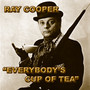 Everybody's Cup Of Tea