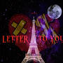 LETTER TO YOU