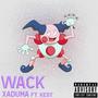 WACK (feat. Kest) [Explicit]