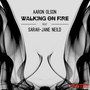 Walking On Fire (feat. Sarah-Jane Neild)