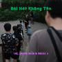 Bài Hát Không Tên (Explicit)