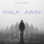 Walk Away