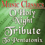 O Holy Night (Tribute to Pentatonix)