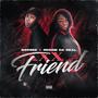 **** A Friend (feat. Reggie Da Real) [Explicit]