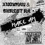 Make am (feat. Chris Ra) [Explicit]