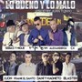 Lo Bueno y lo Malo(Remix)