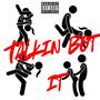 Talkin bot it (Explicit)