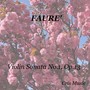 Faurè: Violin Sonata No.1, Op.13