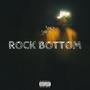 ROCK BOTTOM (Explicit)