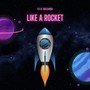 Like a Rocket