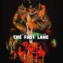 The Fast Lane (Explicit)