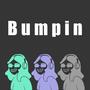 Bumpin (Explicit)