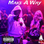 Make a Way (feat. Kevo Muney) [Explicit]