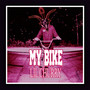 My Bike (Explicit)