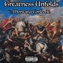 Greatness Unfolds (Explicit)