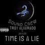 TIME IS A LIE (feat. JayxLee) [Explicit]