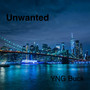 Unwanted (Explicit)