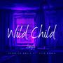 Wild Child (Explicit)