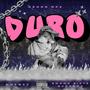 Duro (feat. DJ krebzz) [Explicit]