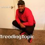 #Trendingtopic