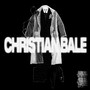 CHRISTIAN BALE (Explicit)