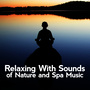 Relaxing with Sounds of Nature and Spa Music