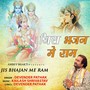 Jis Bhajan Me Ram