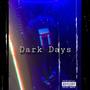 Dark Days (Explicit)