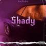 Shady (Explicit)