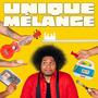 Unique Mélange (Explicit)