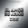 EL AMOR DE JESUS (feat. DANNY BOY DBS)