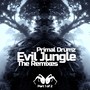 Evil Jungle - The Remixes, Pt.1