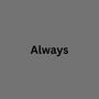 Always (feat. Se Vhen)