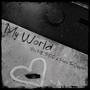 My World (feat. MylesTheSupplier) [Explicit]