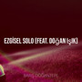 Ezgisel Solo