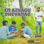 En Azhagu Dhevanae