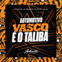 Automotivo Vasco É o Talibã (Explicit)