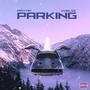 Parking (feat. Sepehr Khalse) [Explicit]