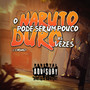 O Naruto Pode Ser Um Pouco Duro As Vezes (Explicit)