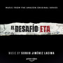 El Desafío: ETA: Season 1 (Music from the Amazon Original Series)