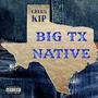 Big Texas Native (Explicit)