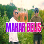 Mahar Belis (Explicit)